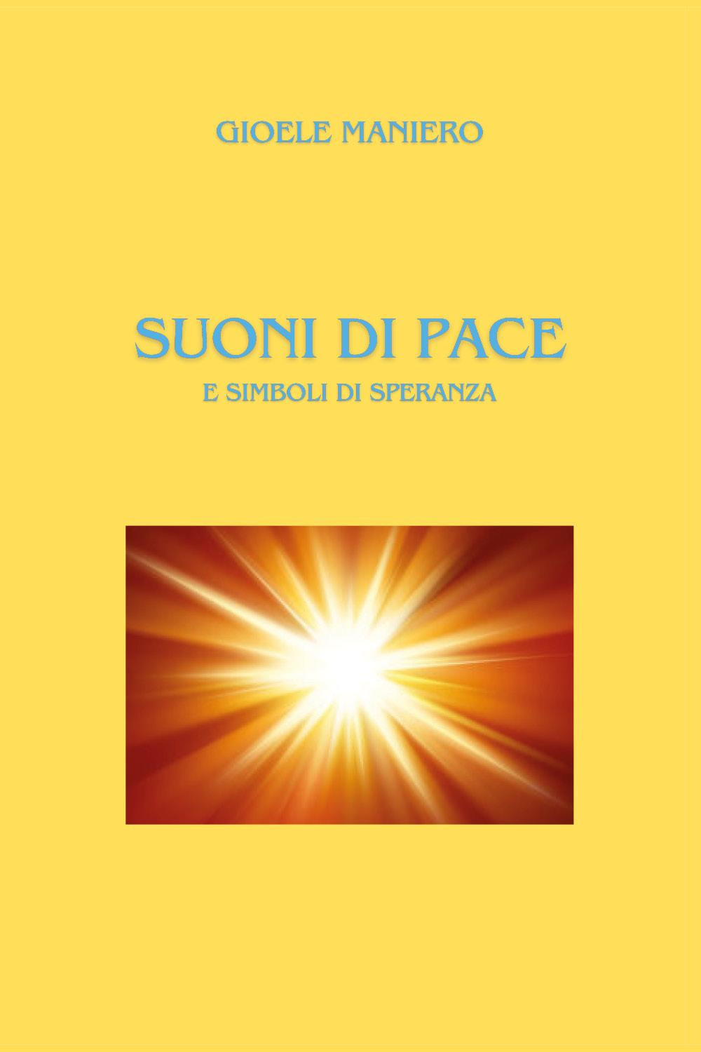 Suoni di pace e simboli di speranza