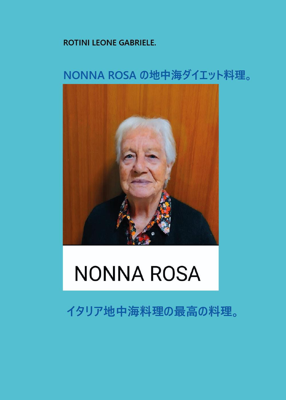 La cucina della dieta mediterranea di nonna Rosa. Ediz. giapponese