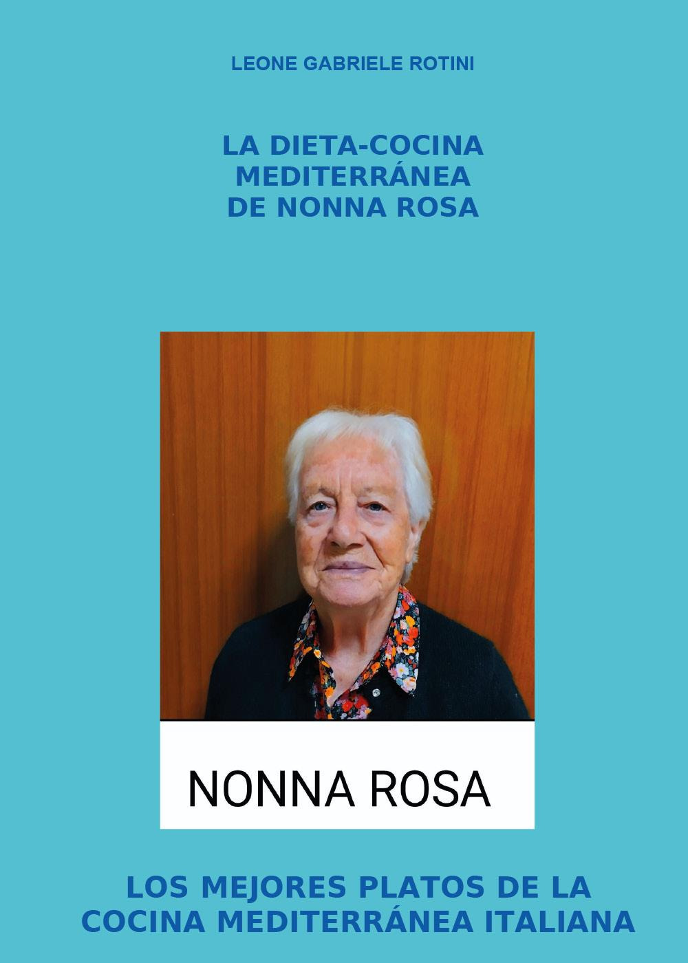 La dieta-cocina mediterranea de Nonna Rosa