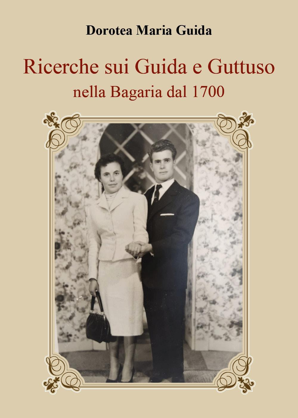 Ricerche sui Guida e Guttuso nella Bagaria dal 1700