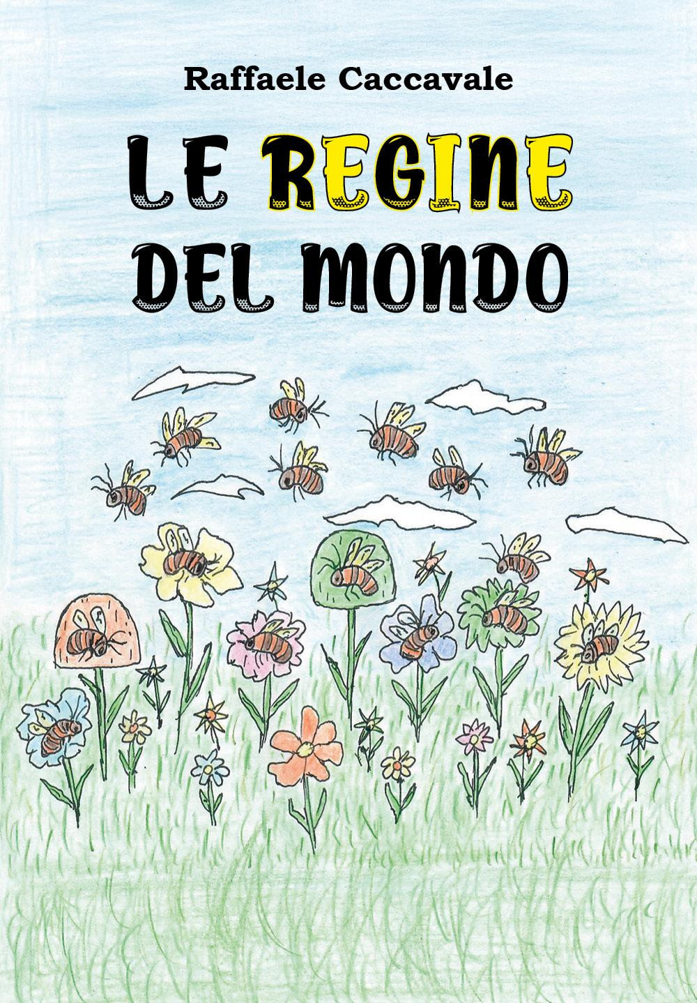 Le regine del mondo