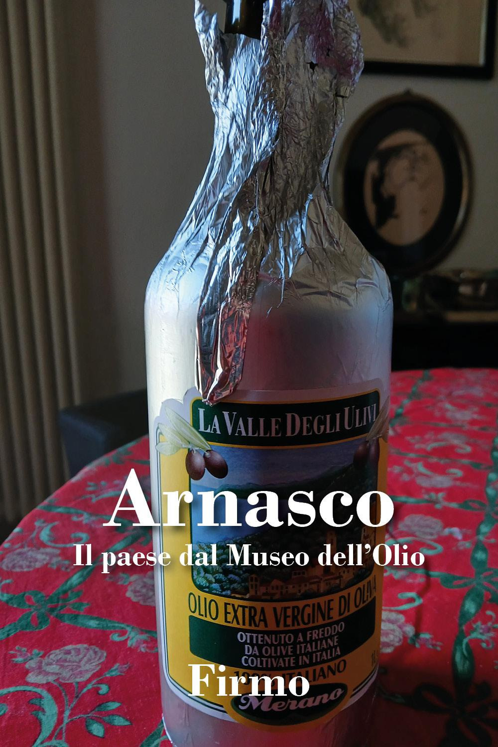 Arnasco. Il paese dal museo dell'olio