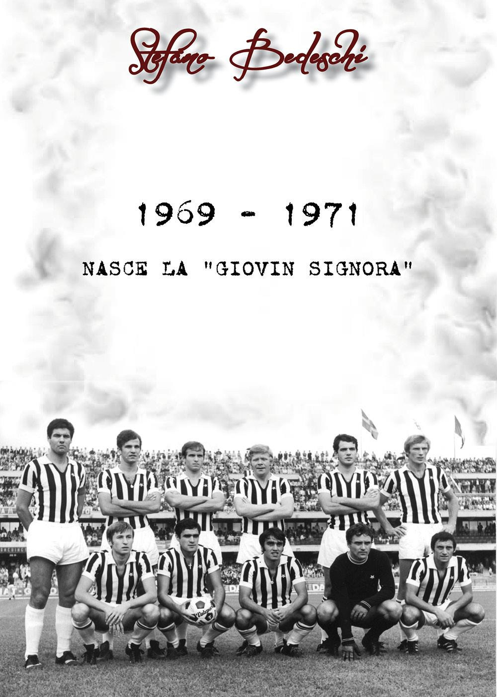 1969-1971. Nasce la «Giovin Signora»