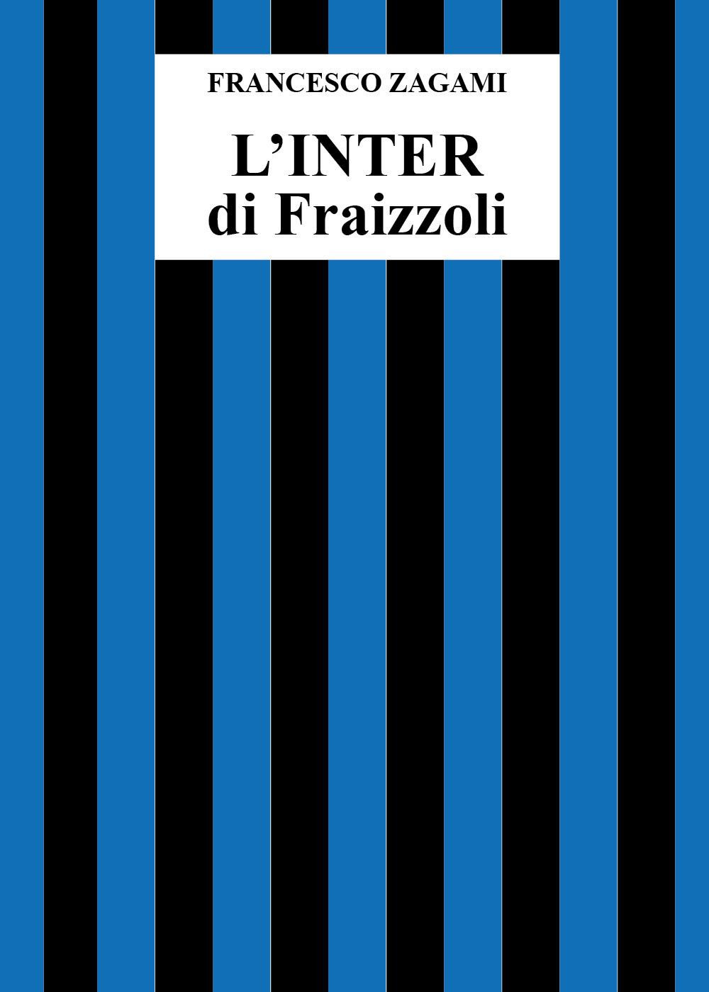 L'Inter di Fraizzoli