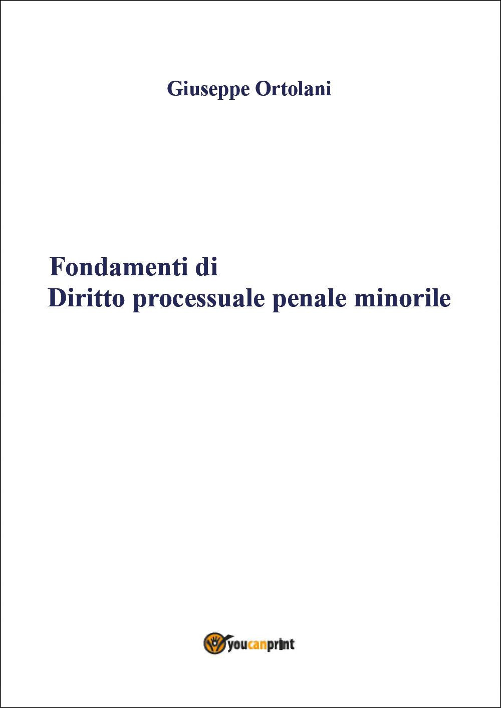 Fondamenti di diritto processuale penale minorile