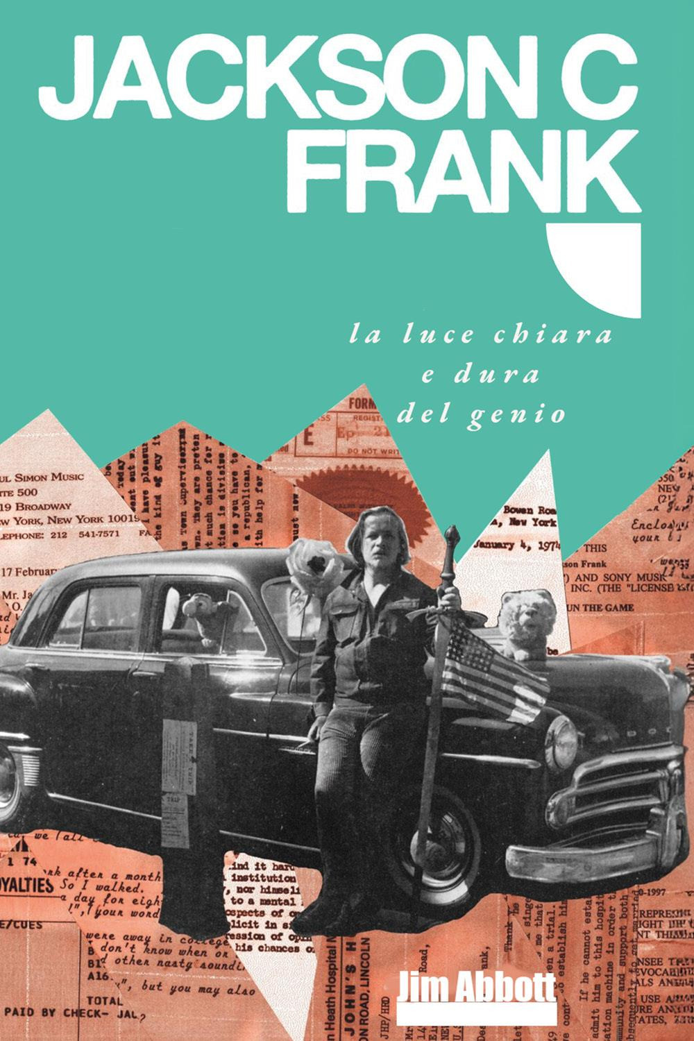 Jackson C. Frank, la luce chiara e dura del genio