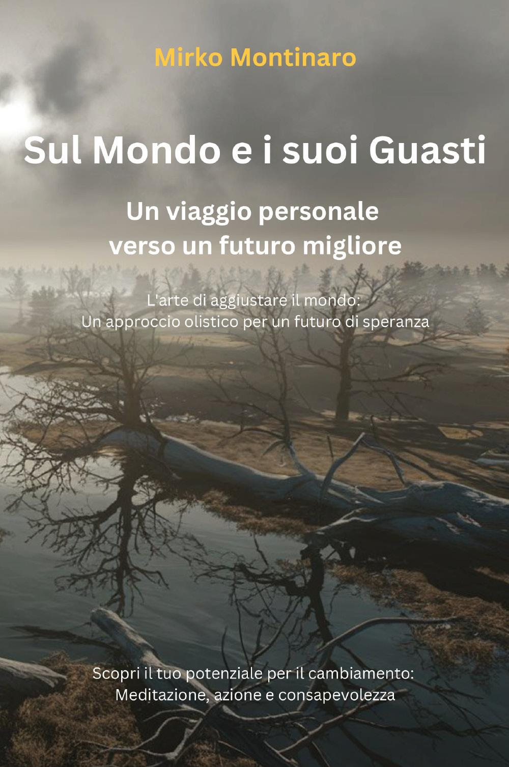 Sul mondo e i suoi guasti