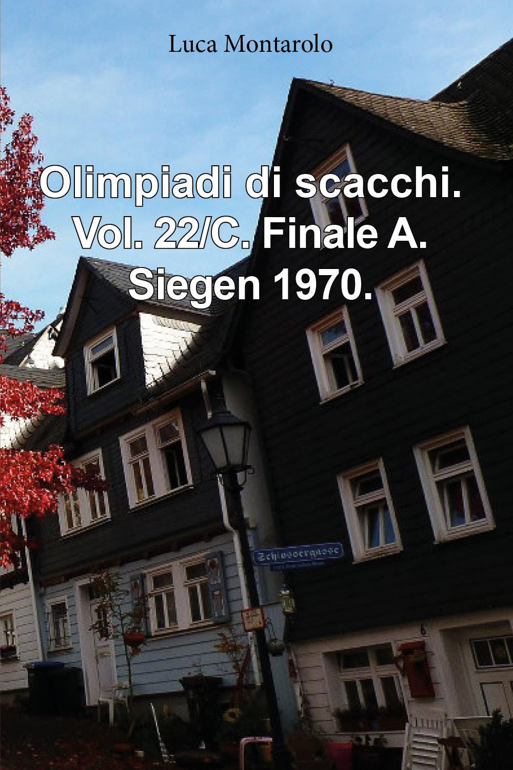 Olimpiadi di scacchi. Vol. 22/C: Finale A. Siegen 1970