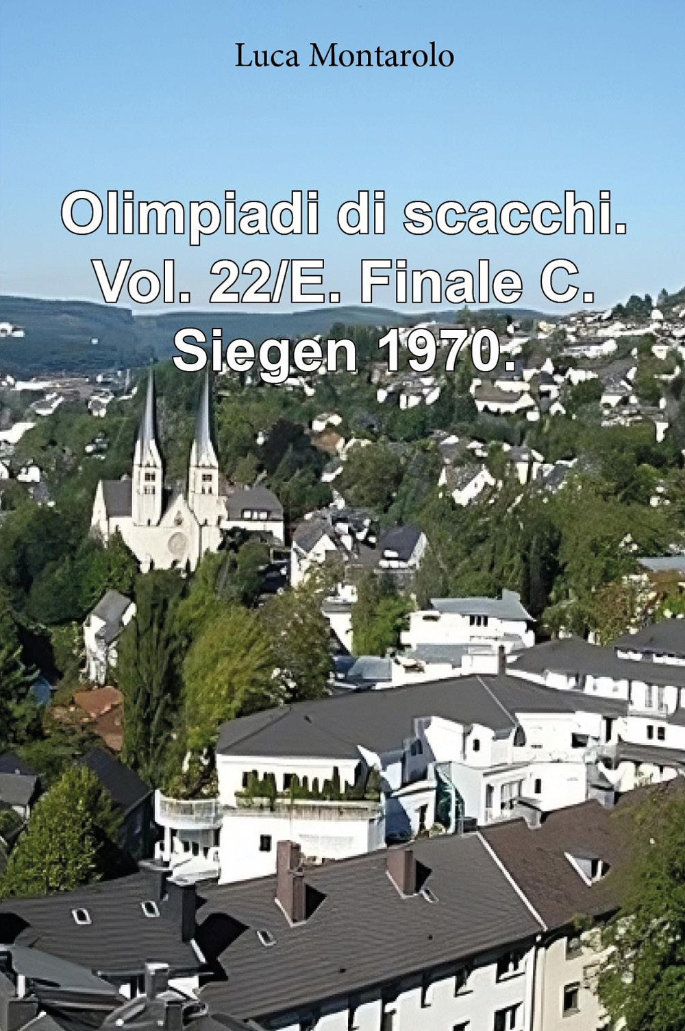 Olimpiadi di scacchi. Vol. 22/E: Finale C. Siegen 1970