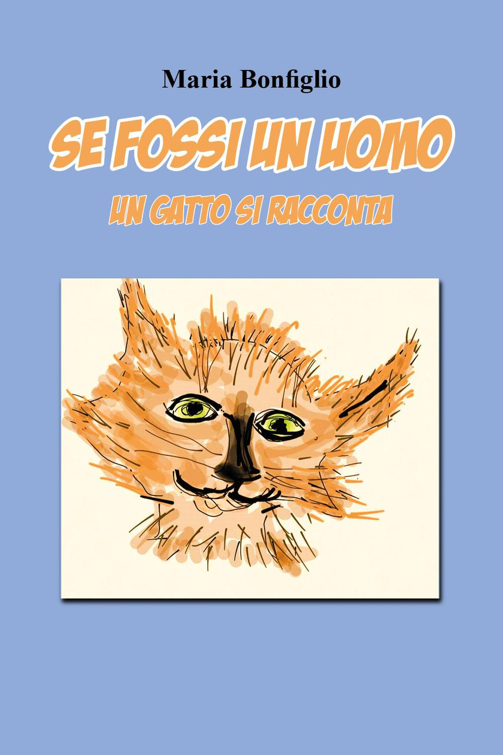 Se fossi un uomo. Un gatto si racconta