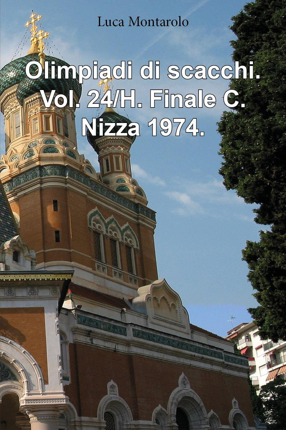 Olimpiadi di scacchi. Vol. 24/H: Finale C. Nizza 1974