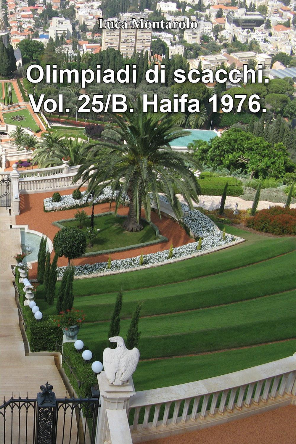 Olimpiadi di scacchi. Vol. 25/B: Haifa 1976