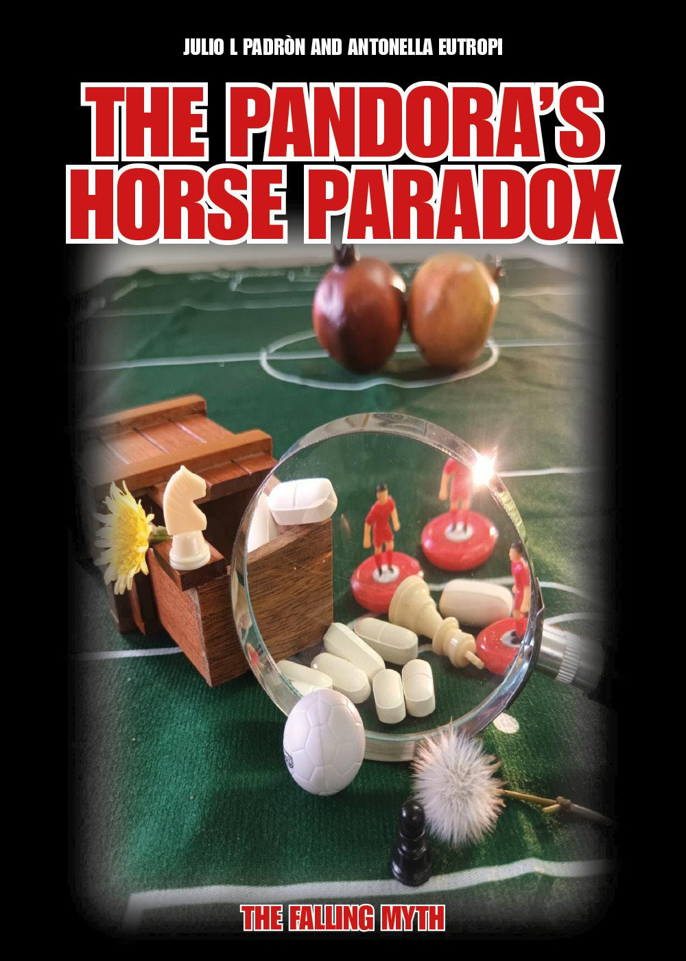 The pandora's horse paradox. The falling myth