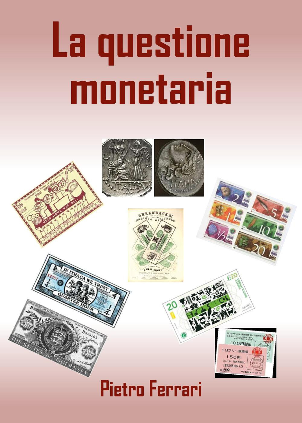 La questione monetaria