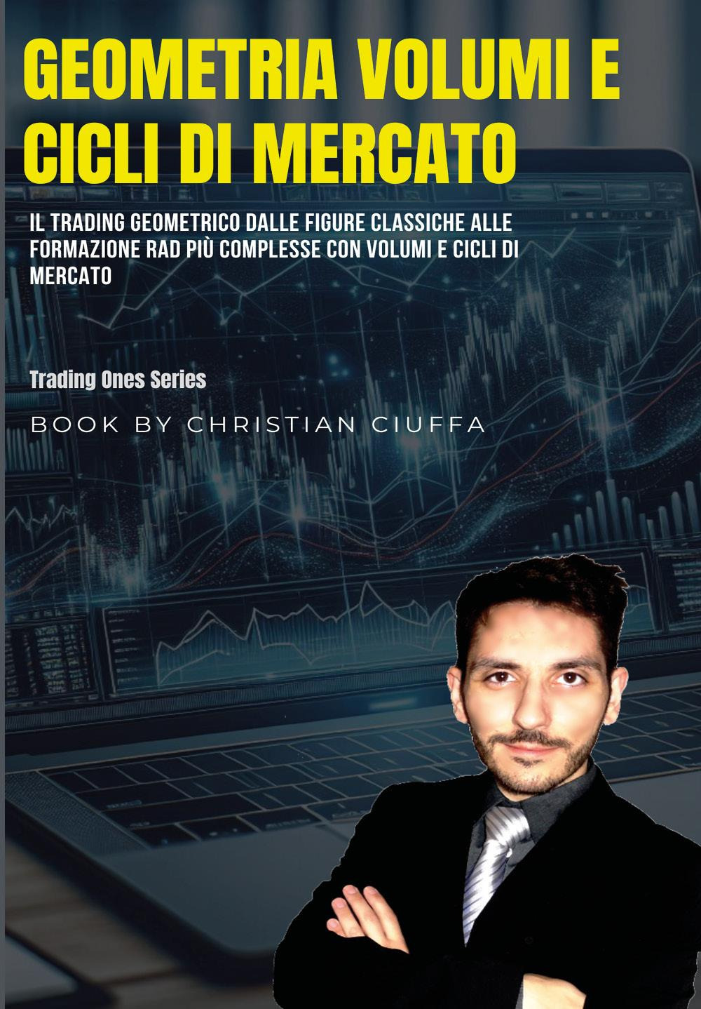 Geometria volumi e cicli di mercato. Il trading geometrico dalle figure classiche alle formazione rad più complesse con volumi e cicli di mercato