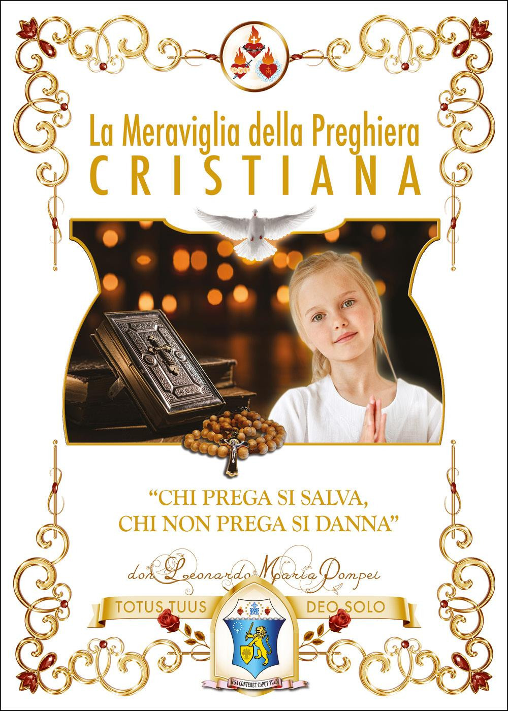 La meraviglia della preghiera cristiana