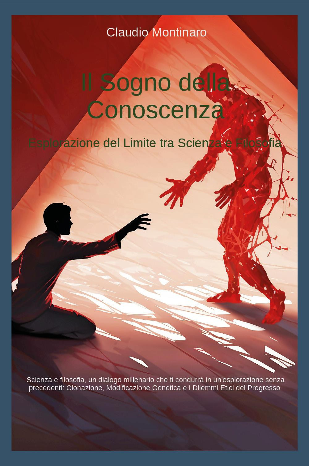 Il sogno della conoscenza. Esplorazione del limite tra scienza e filosofia