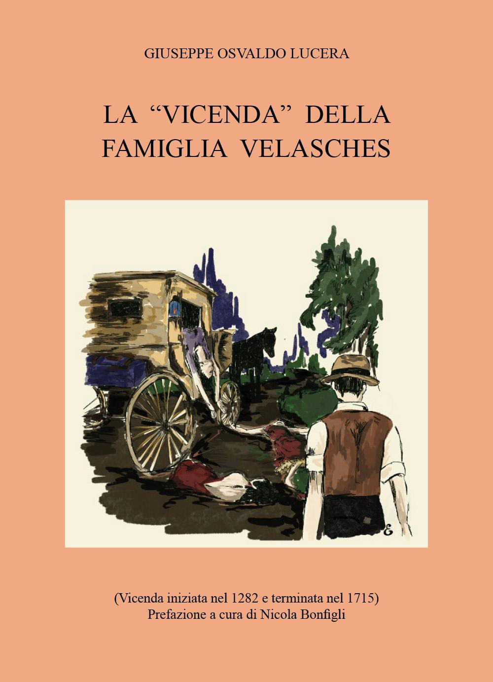 La «vicenda» della famiglia Velasches