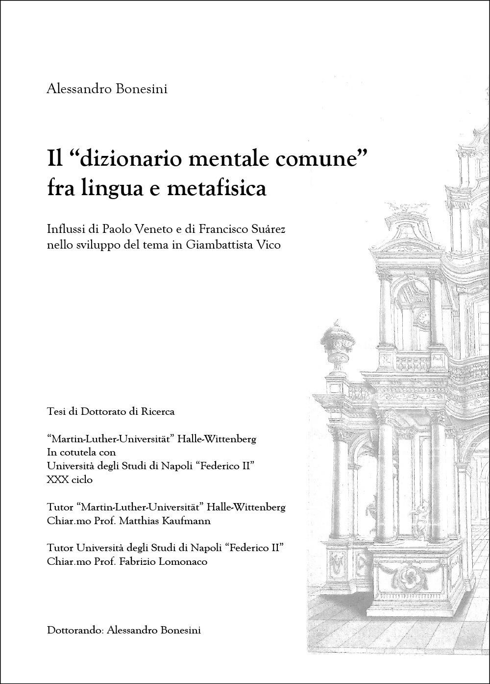 Il «dizionario mentale comune» fra lingua e metafisica: influssi di Paolo Veneto e di Francisco Suárez nello sviluppo del tema in Giambattista Vico