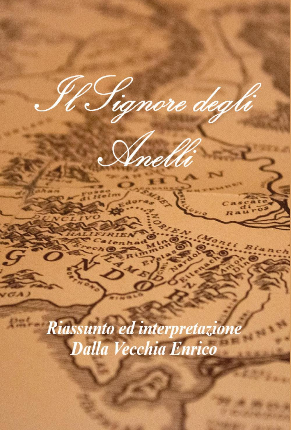 Il Signore degli Anelli. Riassunto ed interpretazione