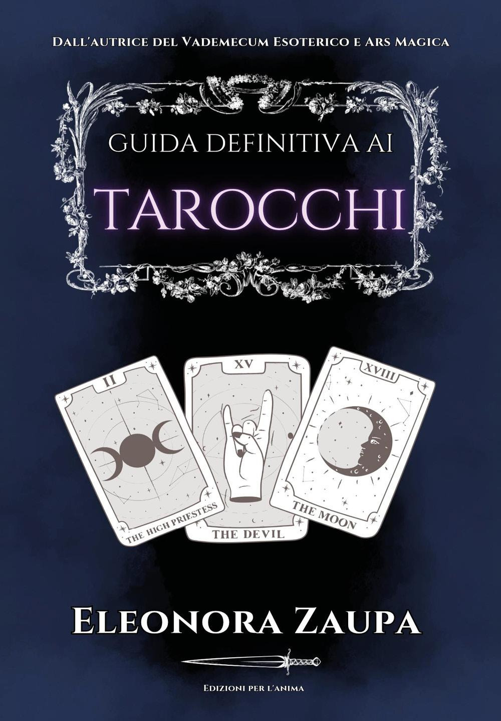 Guida definitiva ai tarocchi