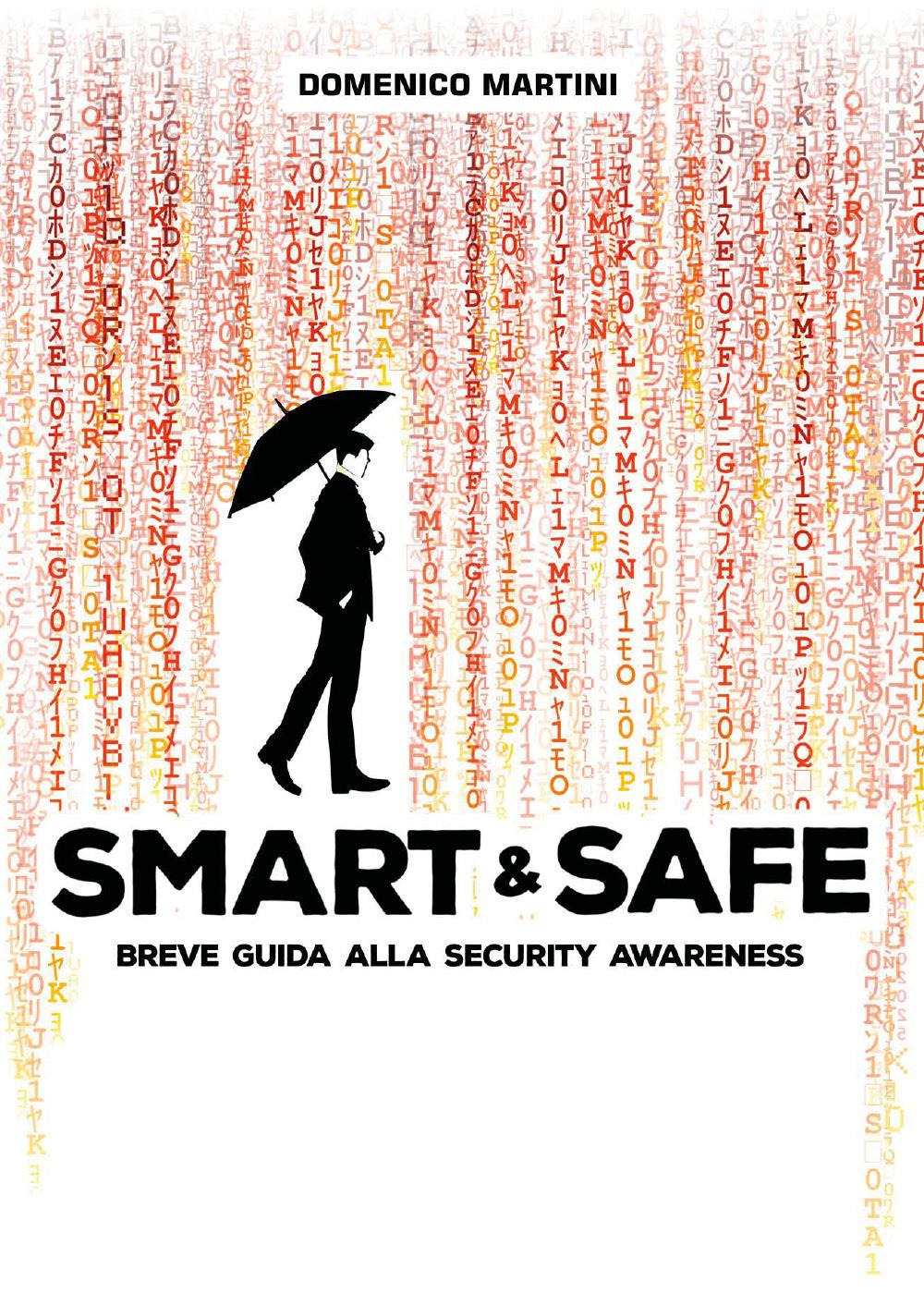 Smart & Safe. Breve guida alla security awareness