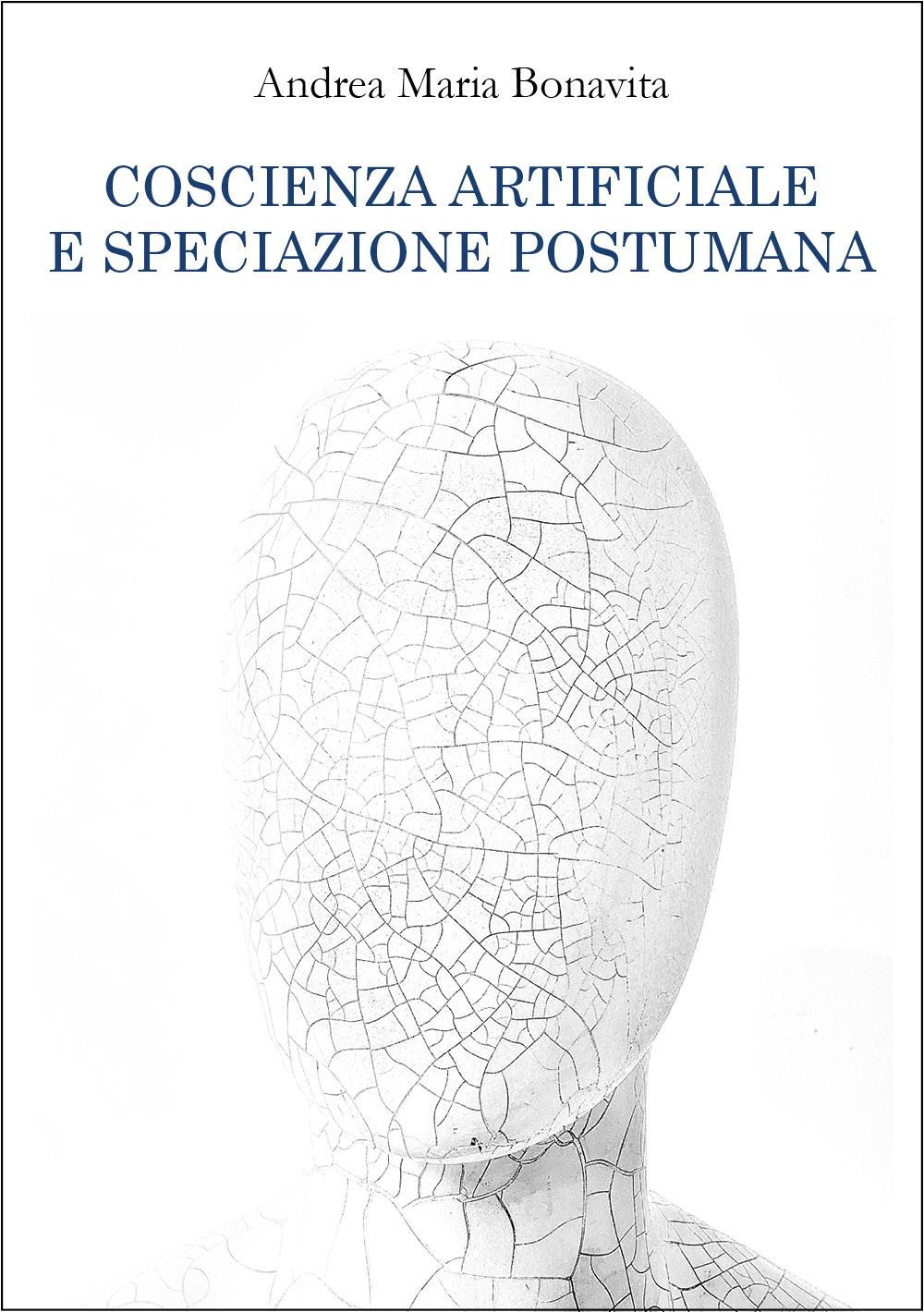 Coscienza artificiale e speciazione postumana