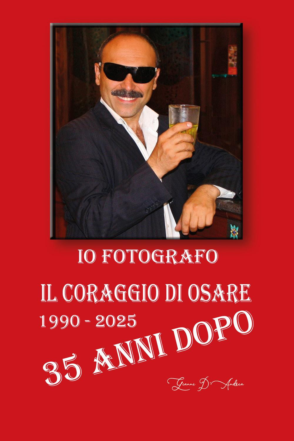 Io fotografo. Il coraggio di osare. 35 anni dopo. 1990-2025