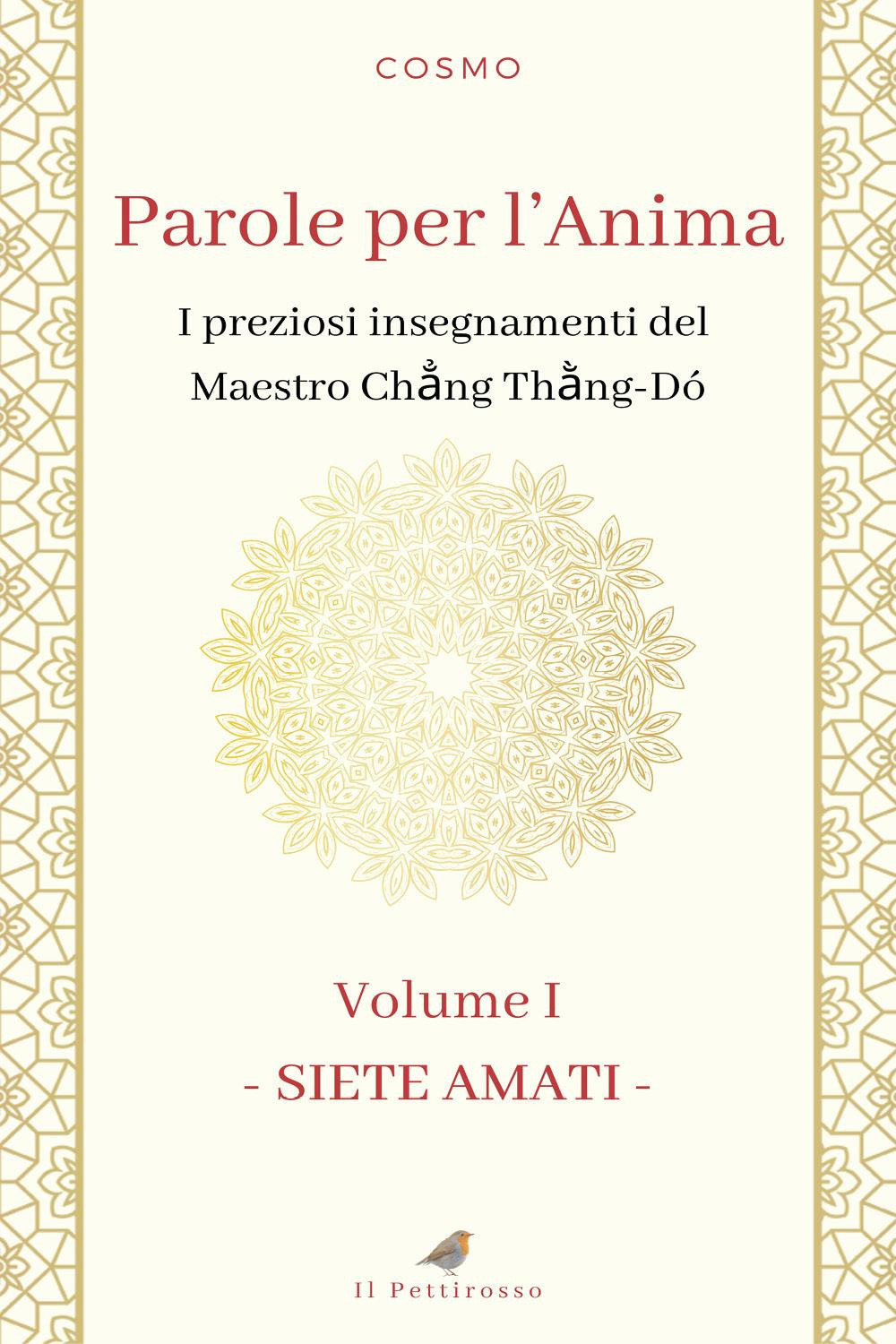 Parole per l'anima. I preziosi insegnamenti del maestro Chang Thang-Do. Vol. 1: Siete amati