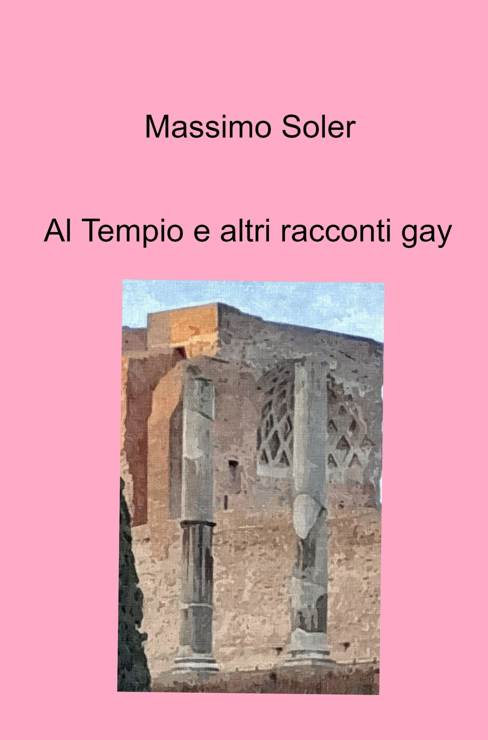 Al tempio e altri racconti gay