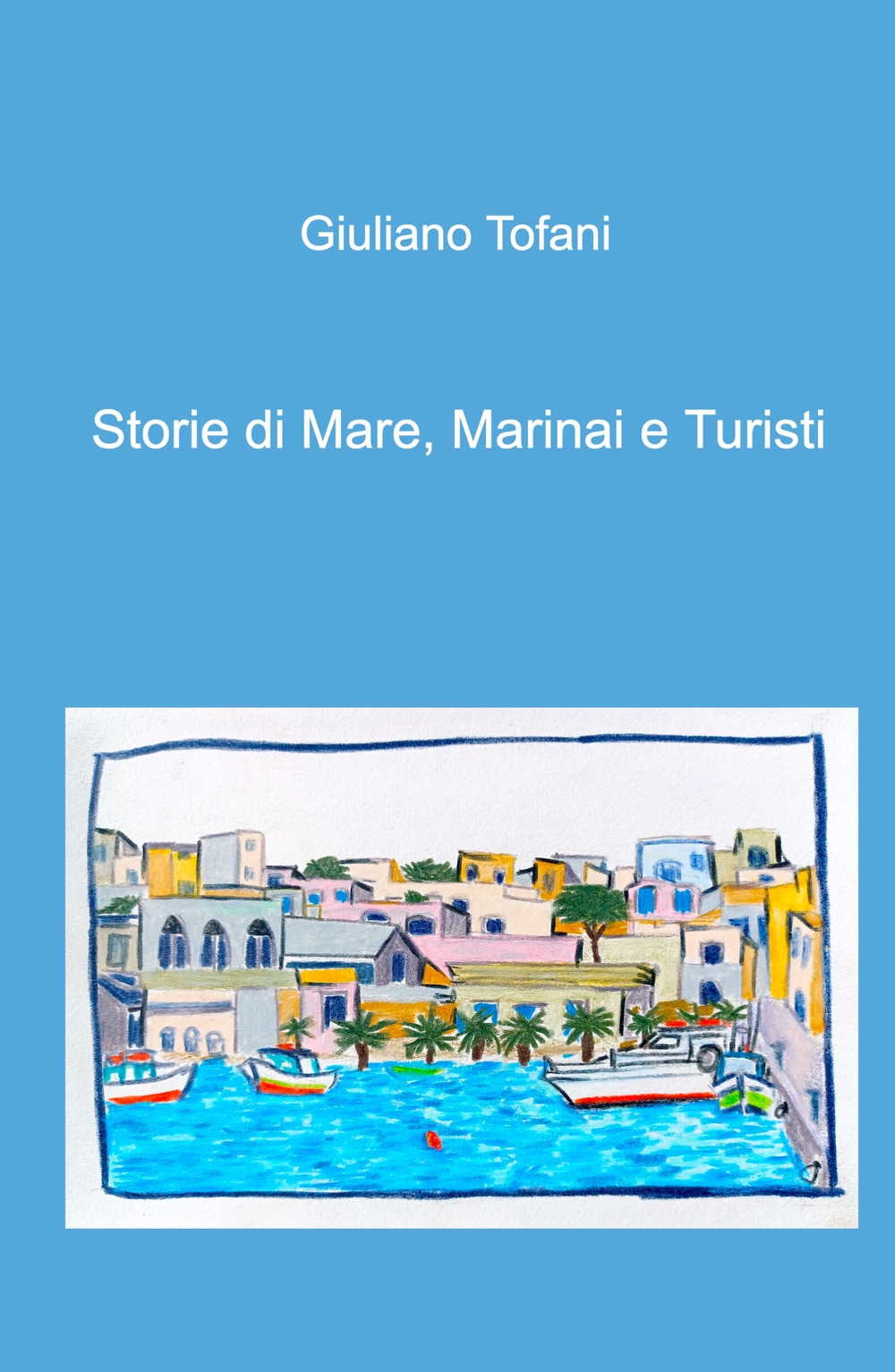 Storie di mare, marinai e turisti