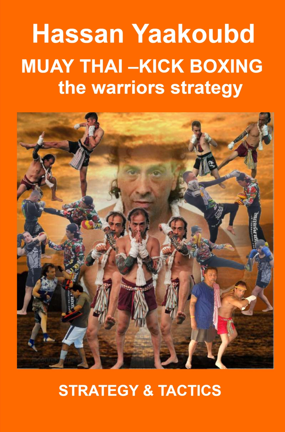 Muay Thai. Kick boxing the warriors strategy. Strategy & tactics