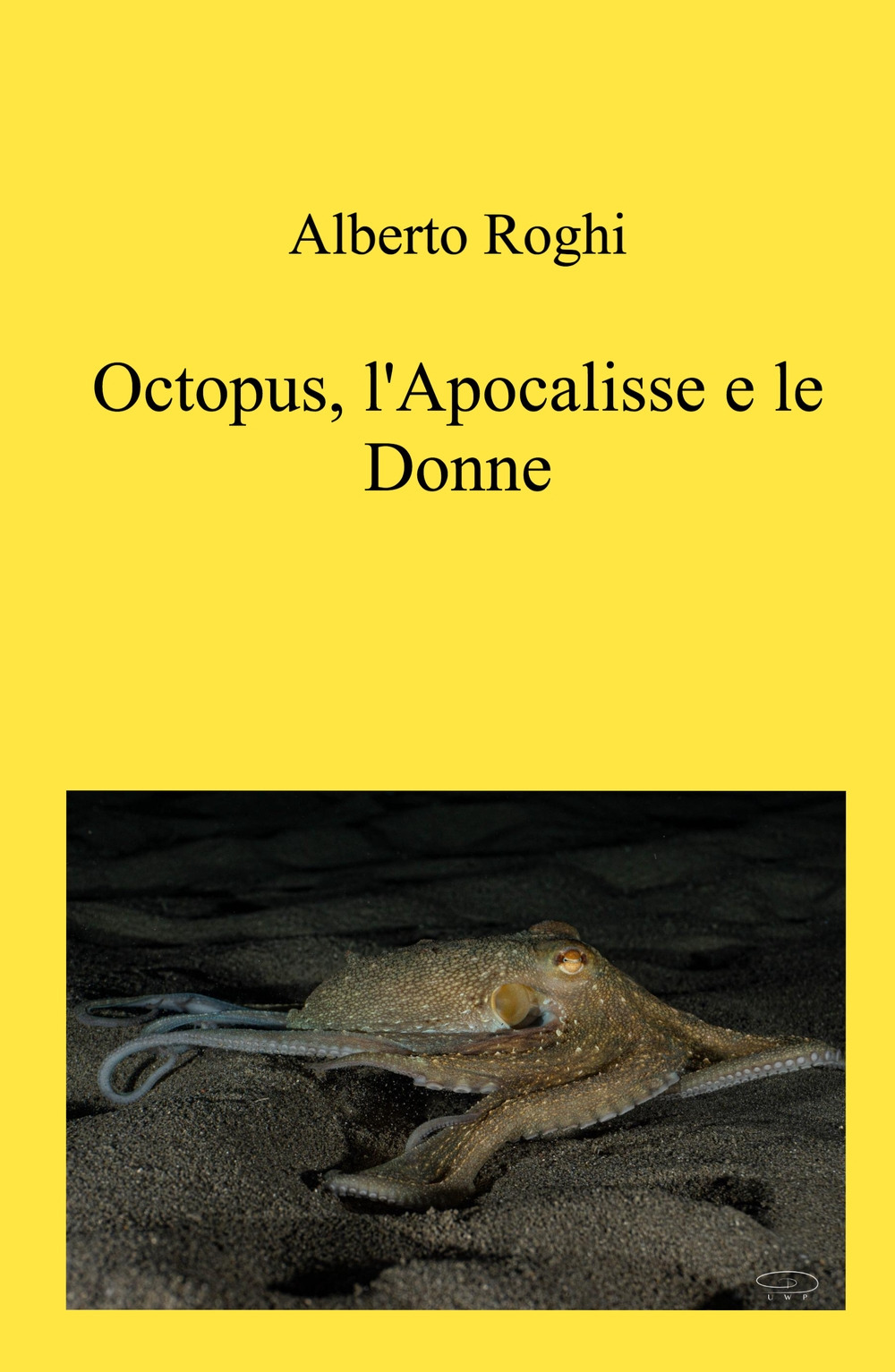 Octopus, l'apocalisse e le donne