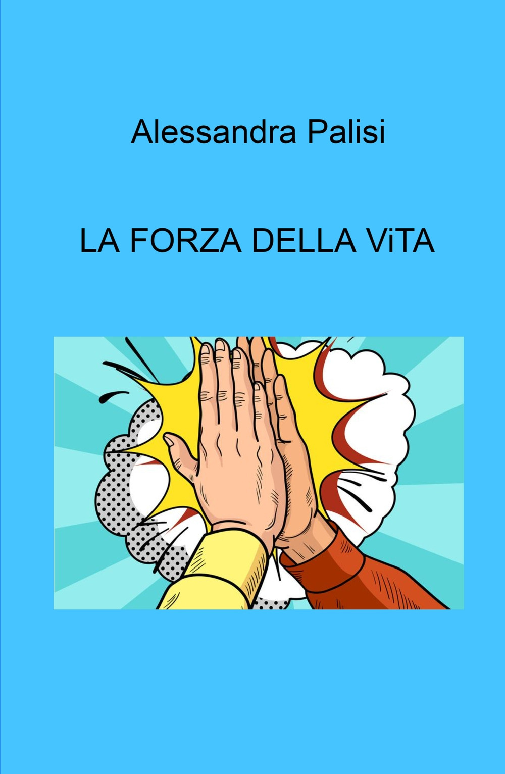 La forza della vita