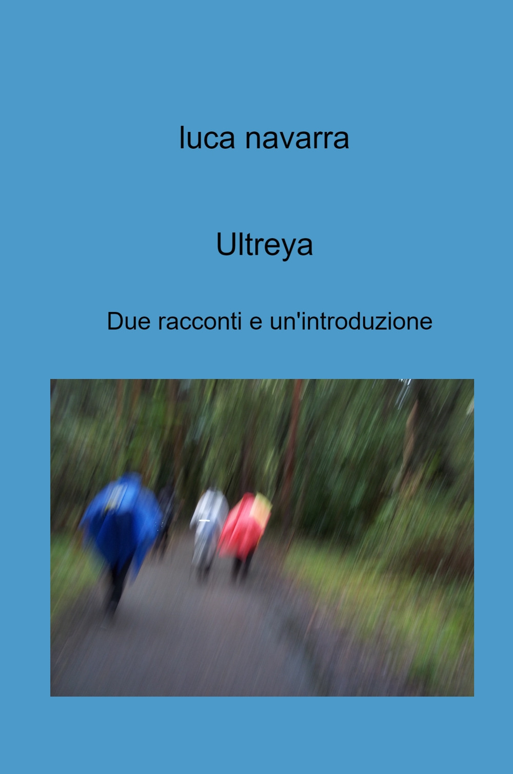 Ultreya. Due racconti e un'introduzione