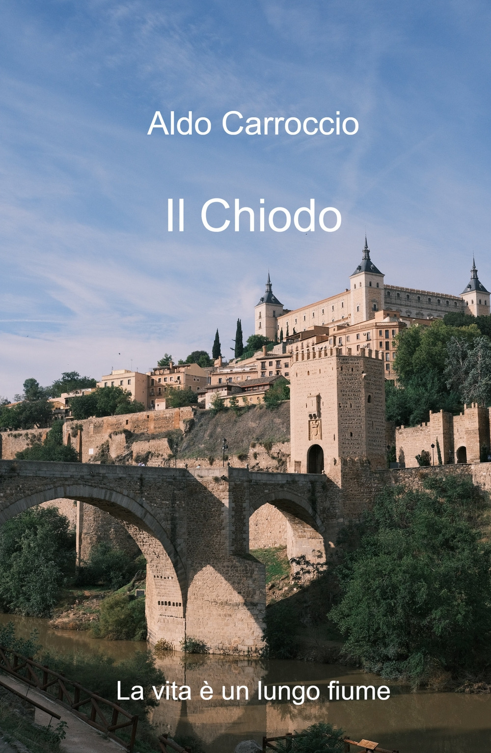 Il chiodo. La vita è un lungo fiume