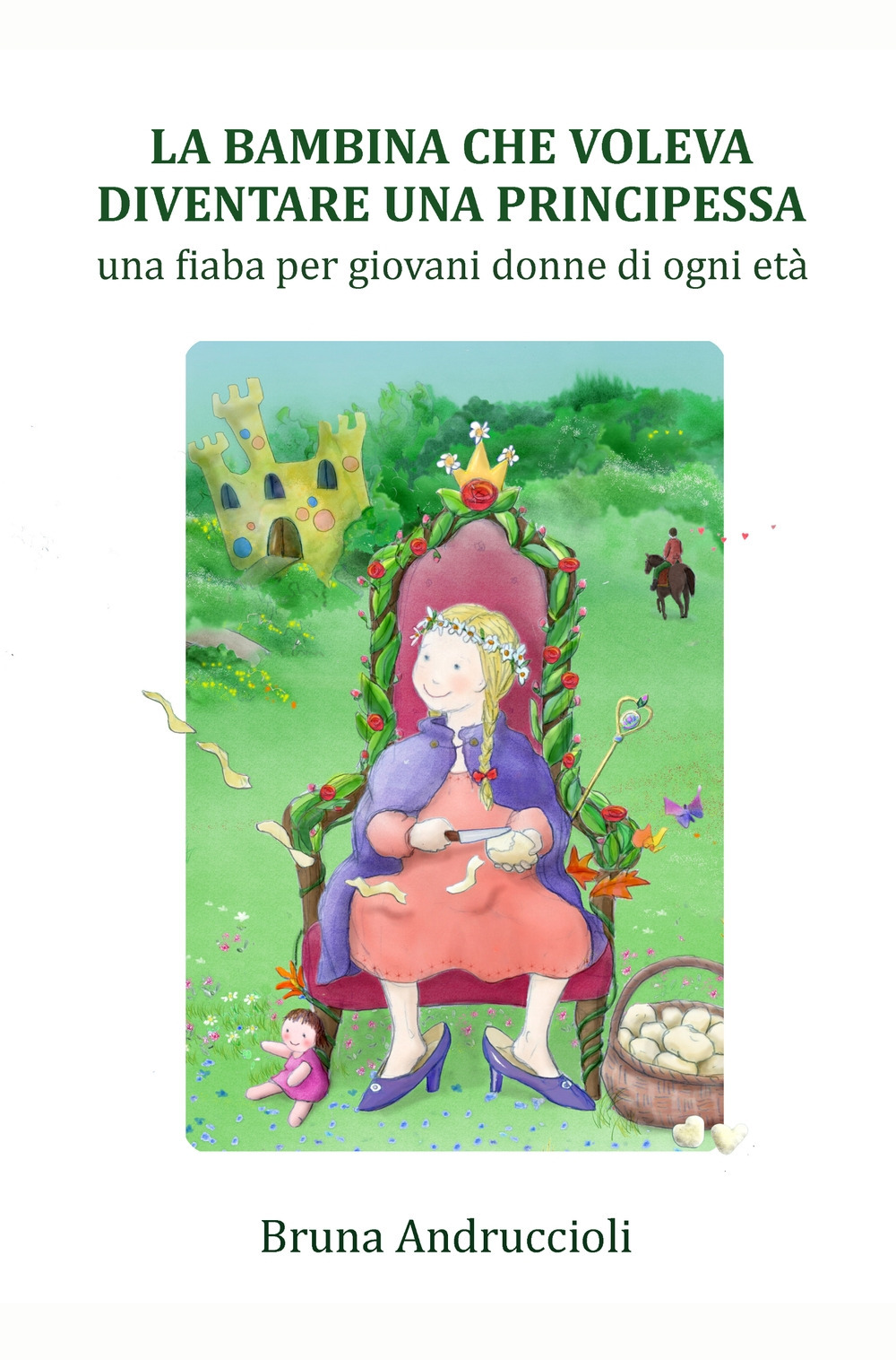 La bambina che voleva diventare una principessa