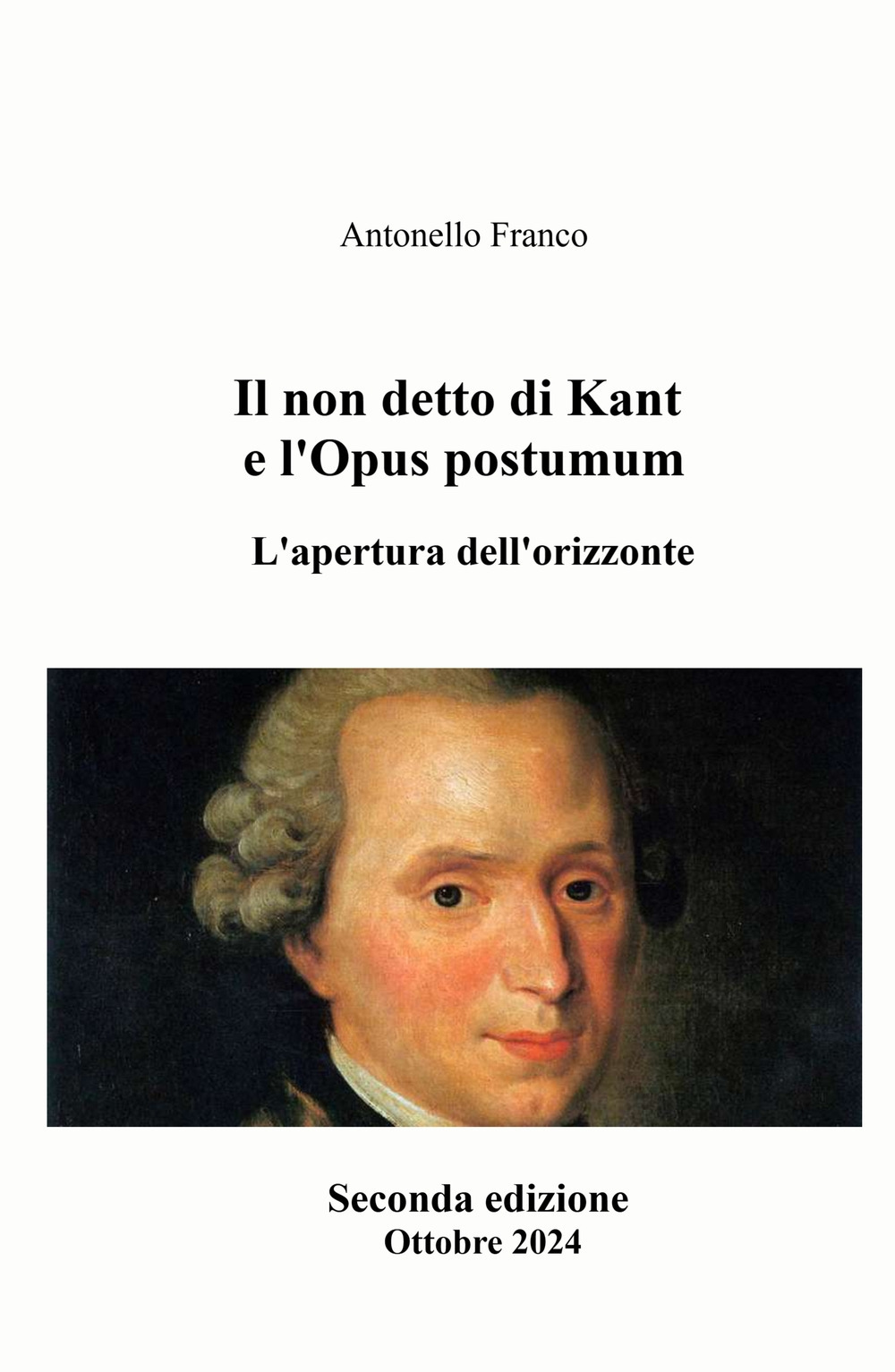 Il non detto di Kant e l'Opus postumum. L'apertura dell'orizzonte