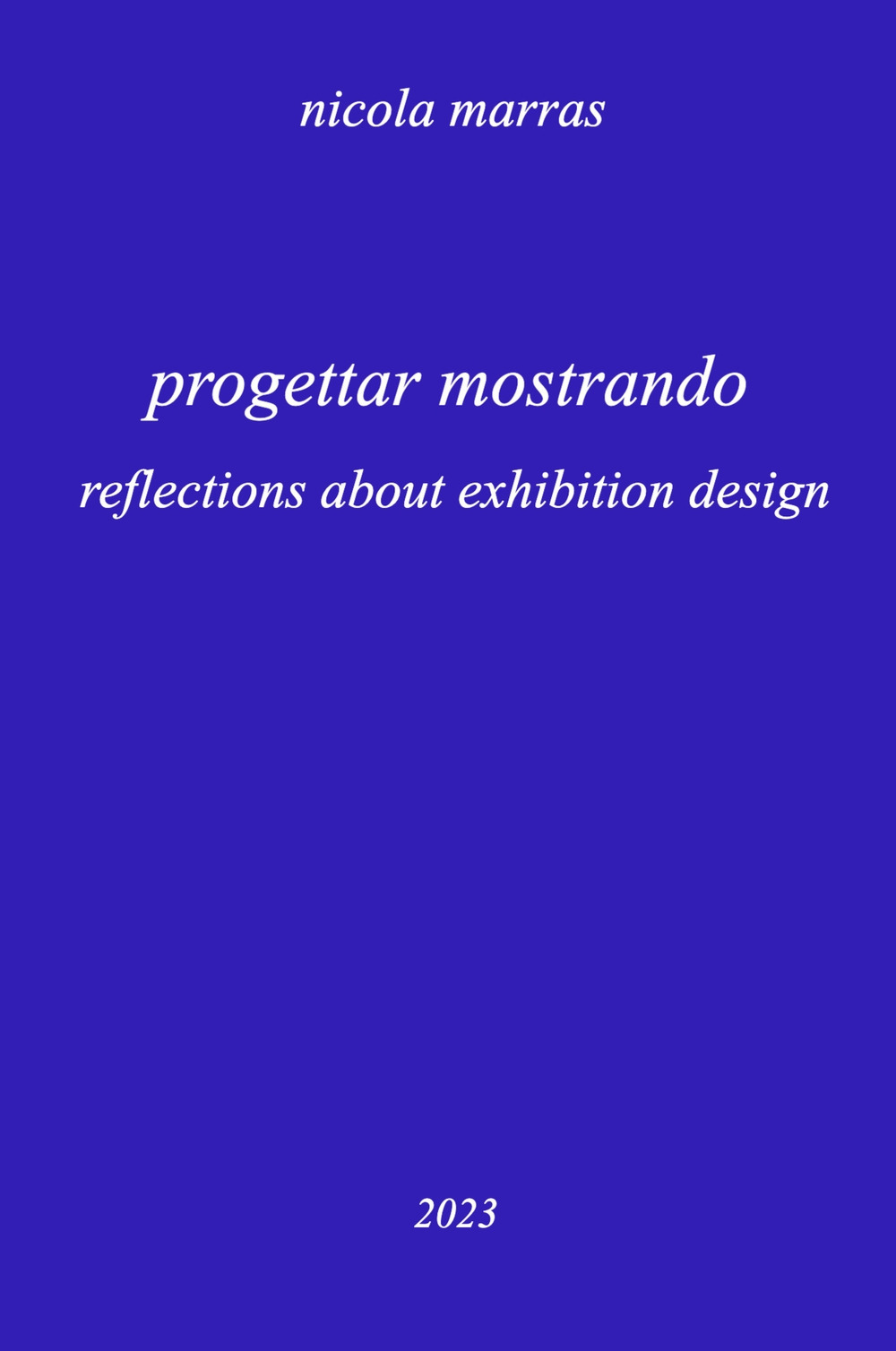 Progettar mostrando. Reflections about exhibition design