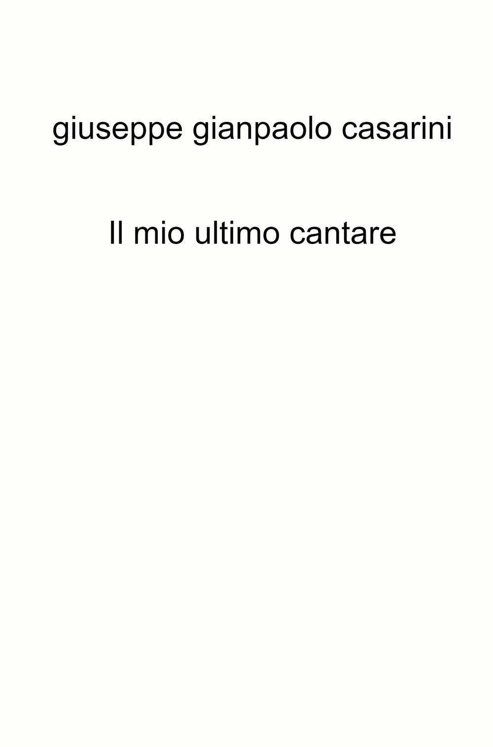 Il mio ultimo cantare