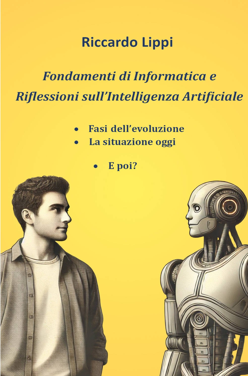 Fondamenti di informatica e riflessioni sull'Intelligenza Artificiale