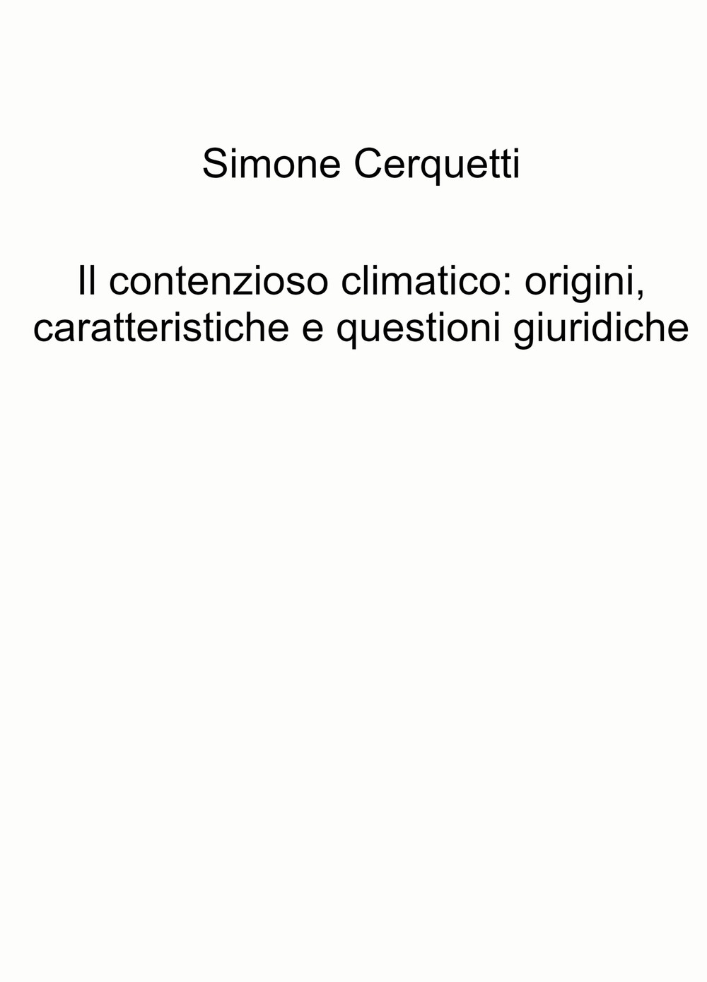 Il contenzioso climatico: origini, caratteristiche e questioni giuridiche