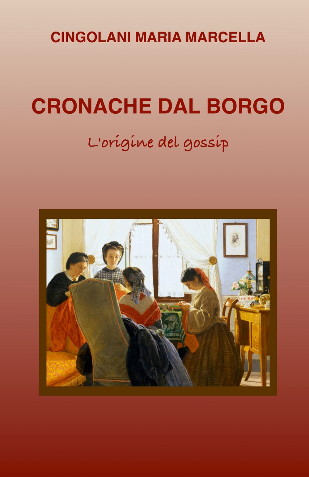 Cronache dal borgo. L'origine del gossip