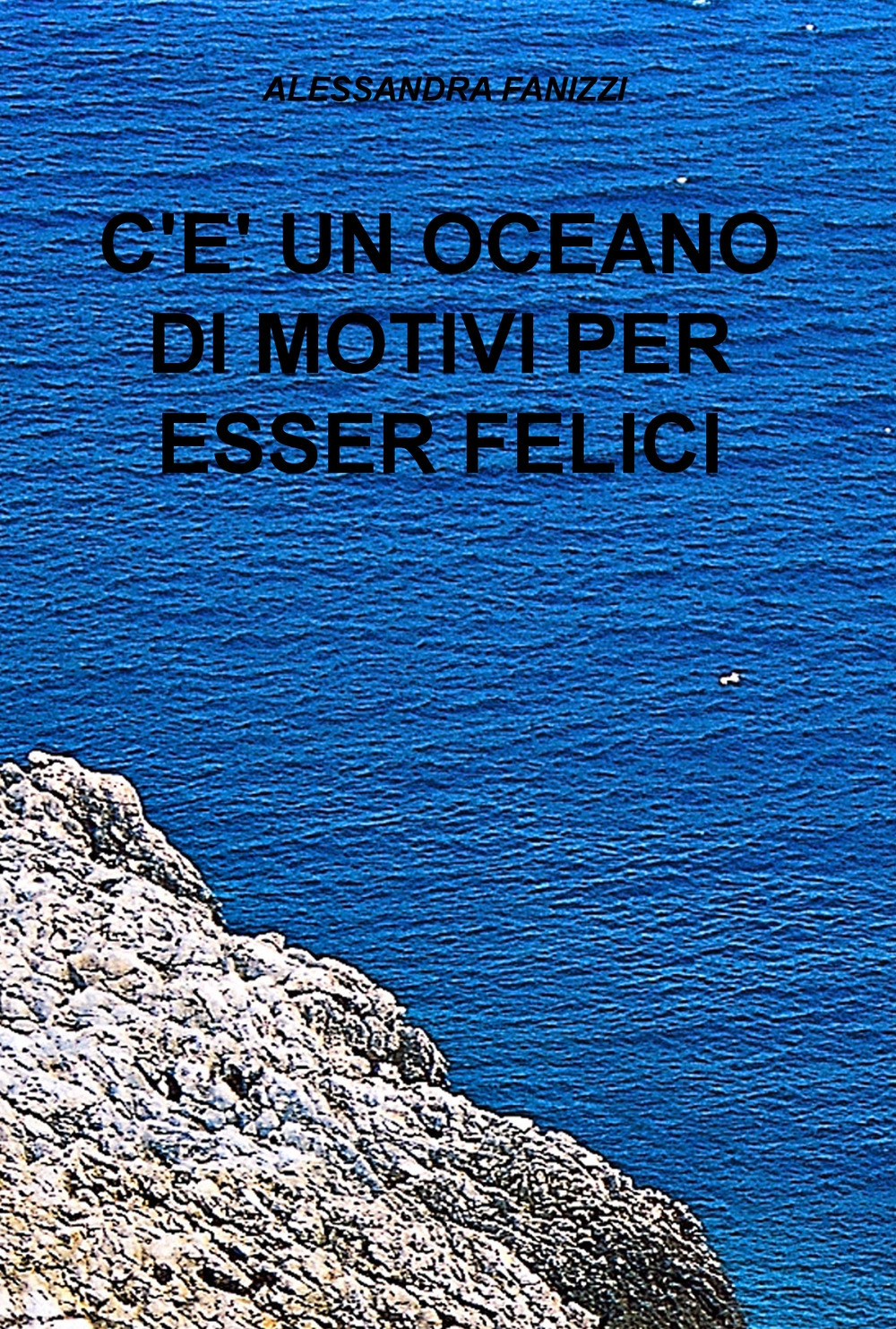 C'è un oceano di motivi per essere felici