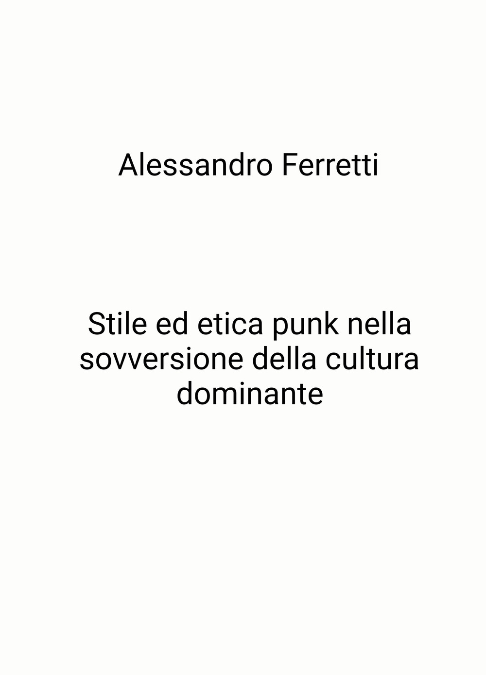 Stile ed etica punk nella sovversione della cultura dominante