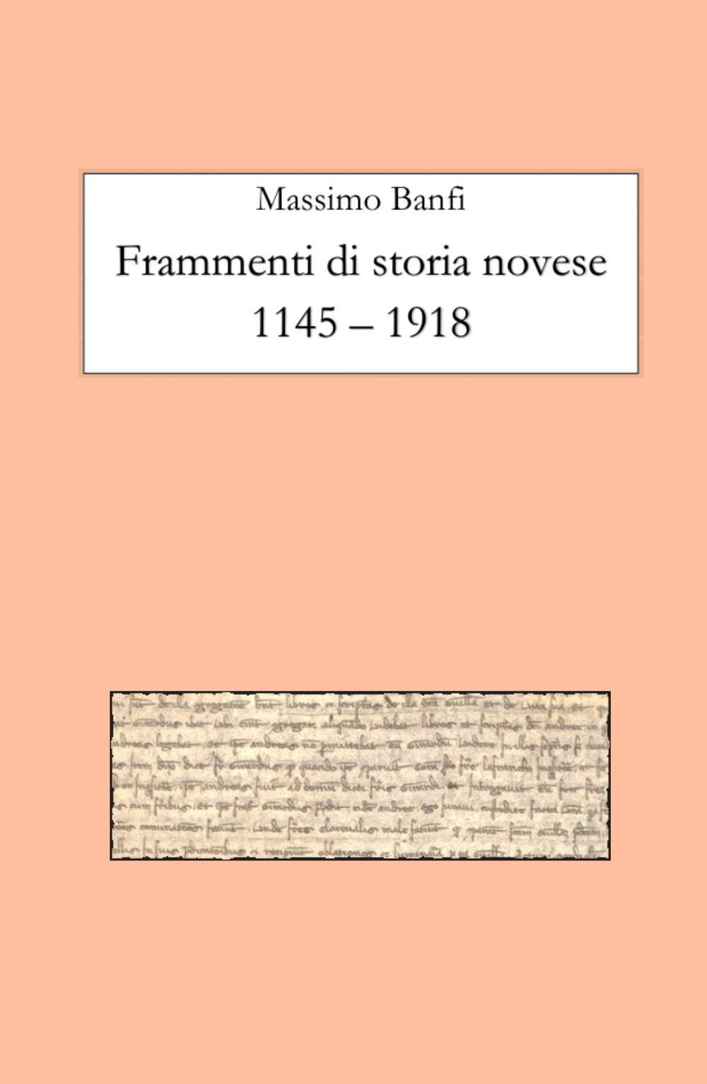 Frammenti di storia novese 1145-1918