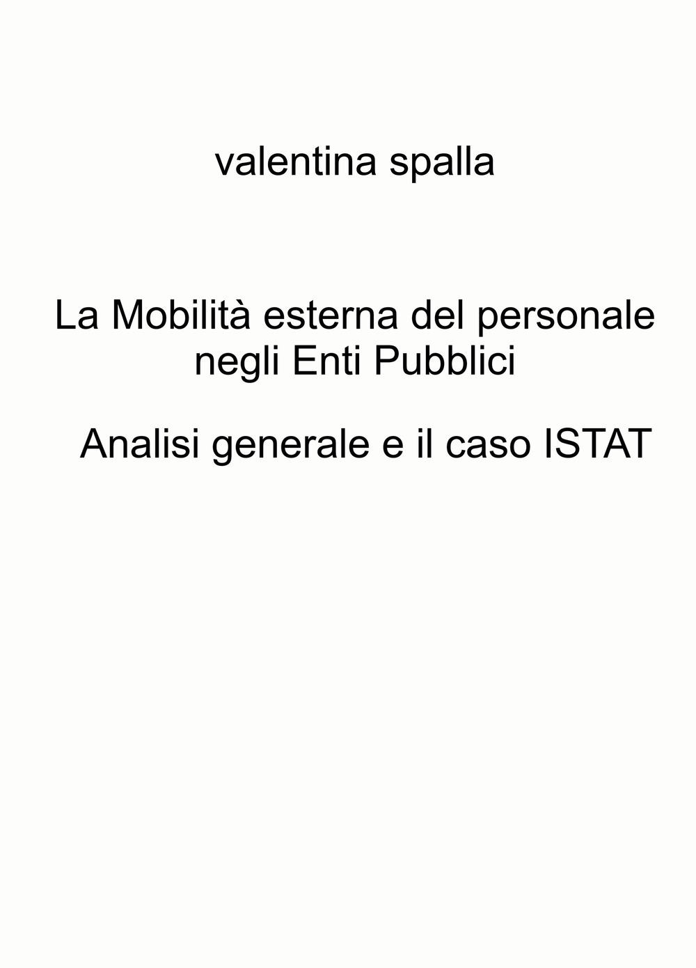 La mobilità esterna del personale negli Enti Pubblici. Analisi generale e il caso ISTAT