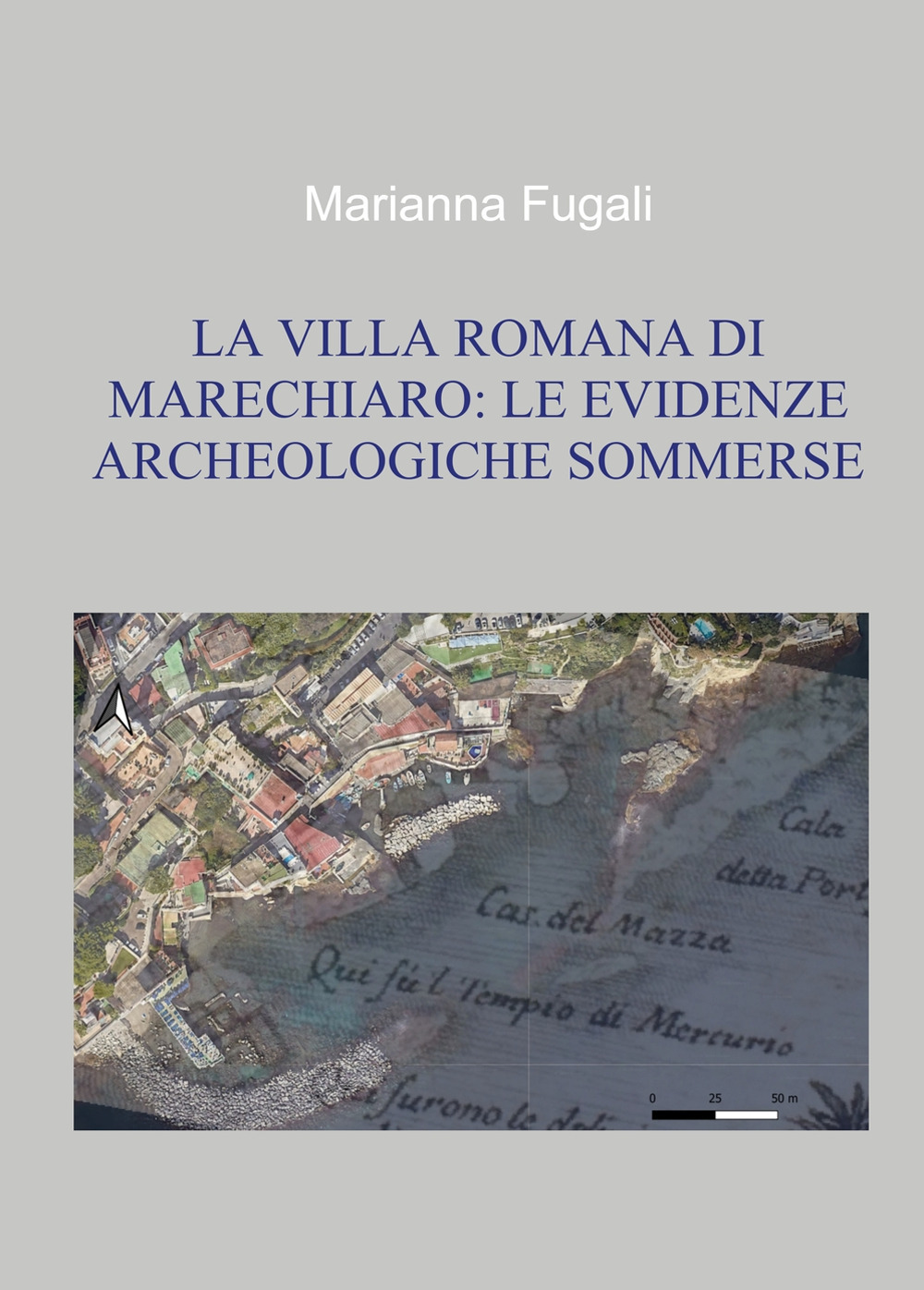 La villa romana di Marechiaro: le evidenze archeologiche sommerse