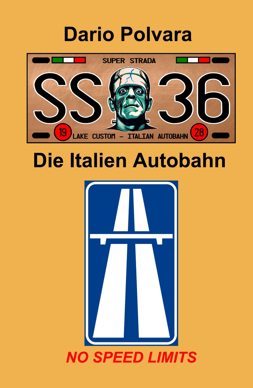 SS36. Die Italien Autobahn