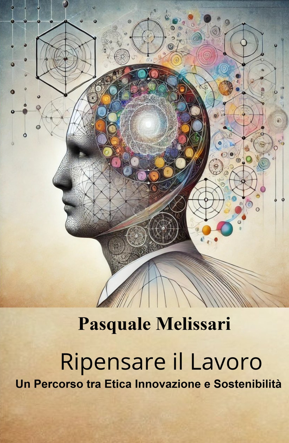 Ripensare il lavoro. Un percorso tra etica innovazione e sostenibilità